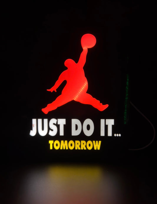 Just Do It Tommorow Lightbox